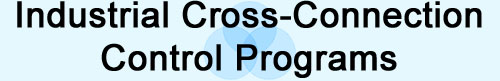 Industrial Cross-Connection Control Programs