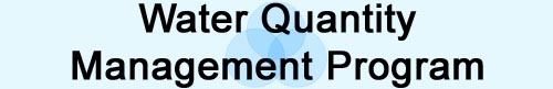 Water Quantity Management Program
